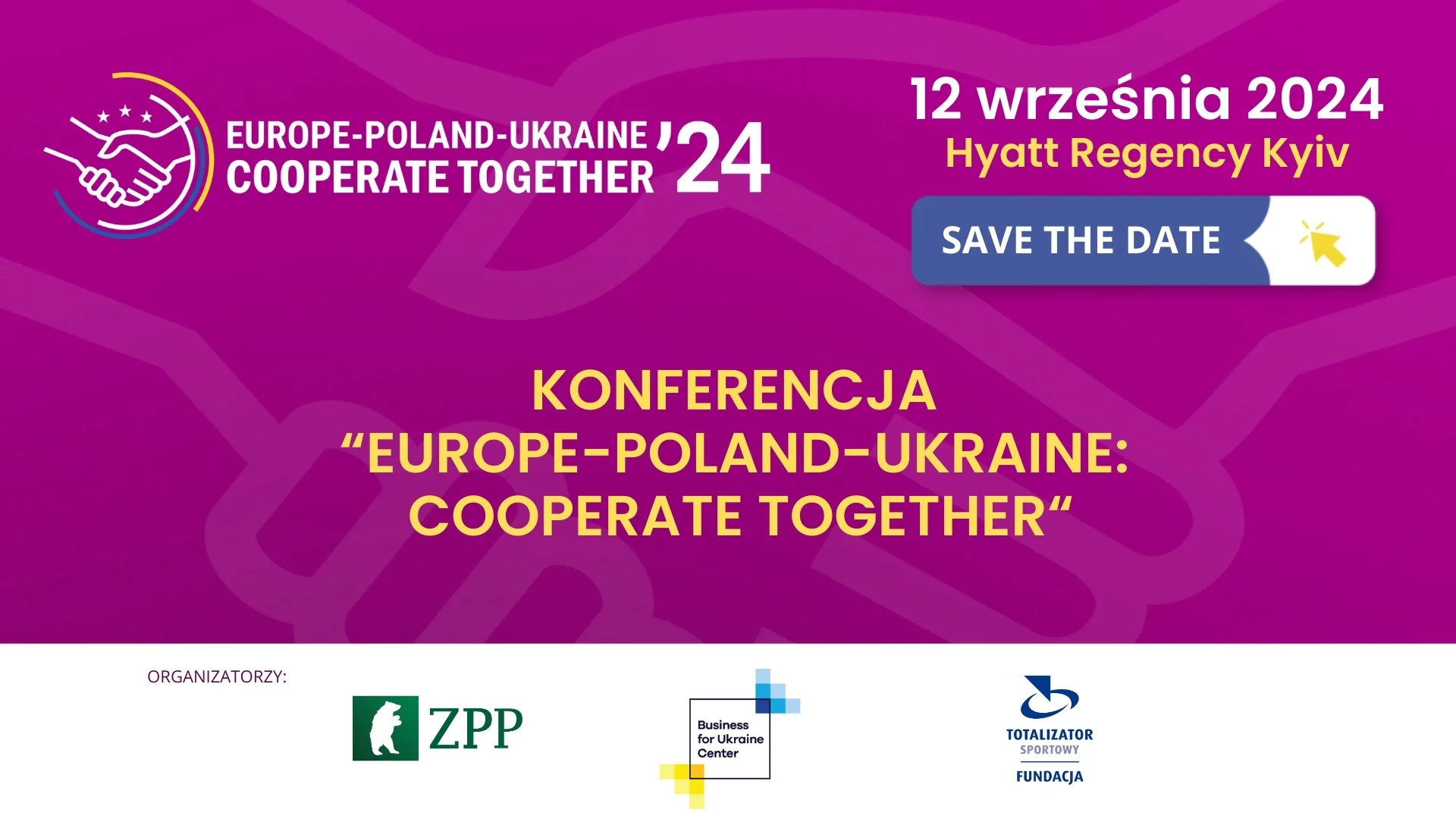 Запрошуємо до участі в конференції «Europe-Poland-Ukraine: Cooperate Together»