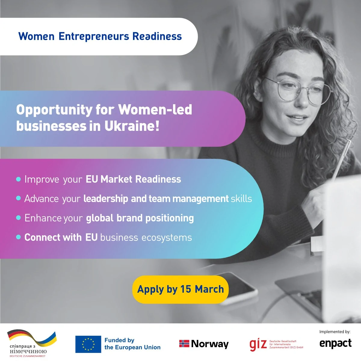 Відкрито прийом заявок на участь у проєкті «Women Entrepreneurs EU Readiness & Empowerment in Ukraine»!