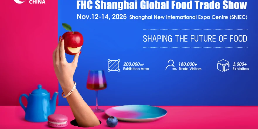 FHC Shanghai Global Trade Food Show 2025